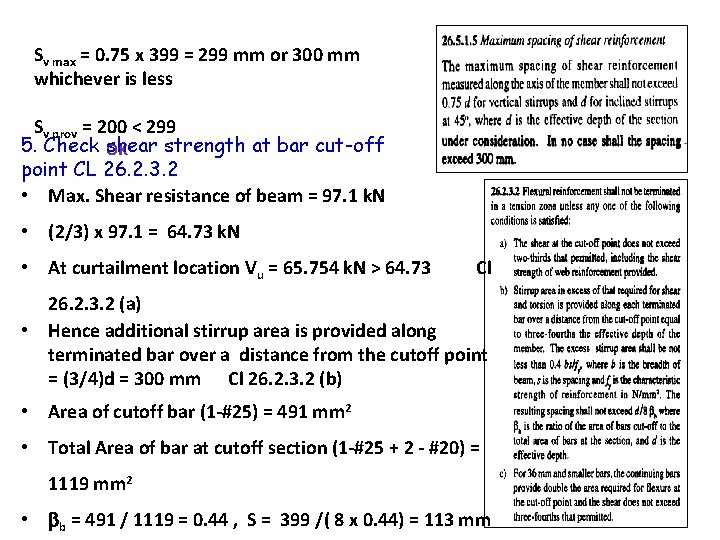 Sv max = 0. 75 x 399 = 299 mm or 300 mm whichever