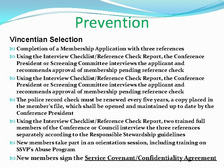 Prevention Vincentian Selection Completion of a Membership Application with three references Using the Interview