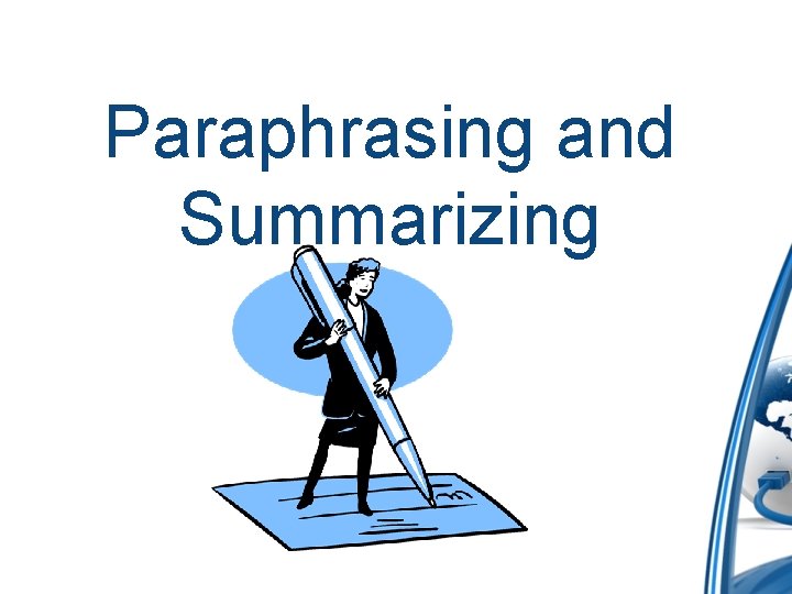 Paraphrasing and Summarizing 