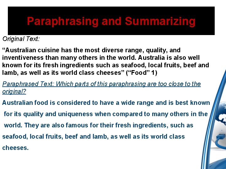 Paraphrasing and Summarizing Original Text: “Australian cuisine has the most diverse range, quality, and