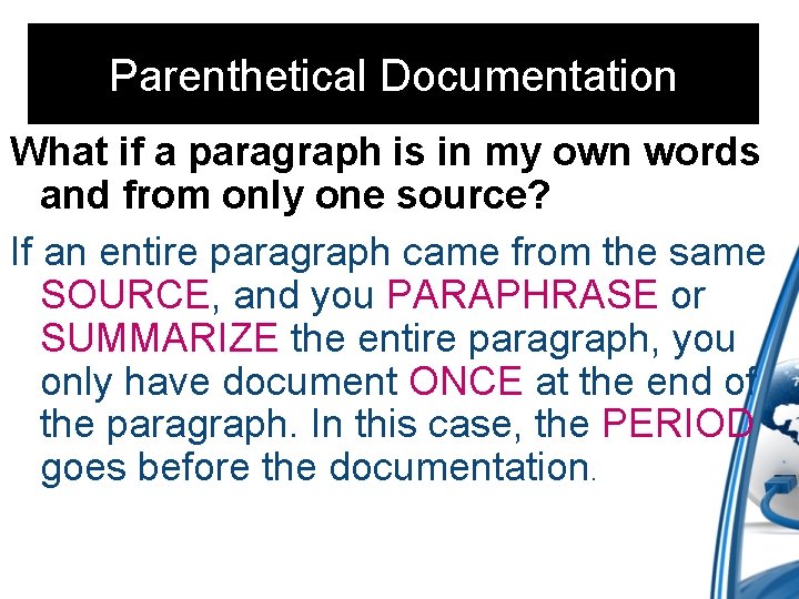 Parenthetical Documentation What if a paragraph is in my own words and from only