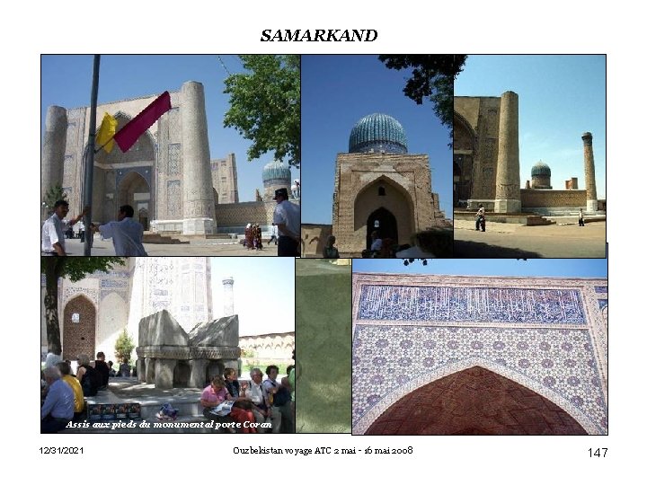 SAMARKAND Assis aux pieds du monumental porte Coran 12/31/2021 Ouzbekistan voyage ATC 2 mai