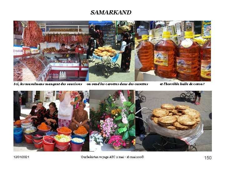 SAMARKAND Ici, les musulmans mangent des saucisses 12/31/2021 on vend les carottes dans des