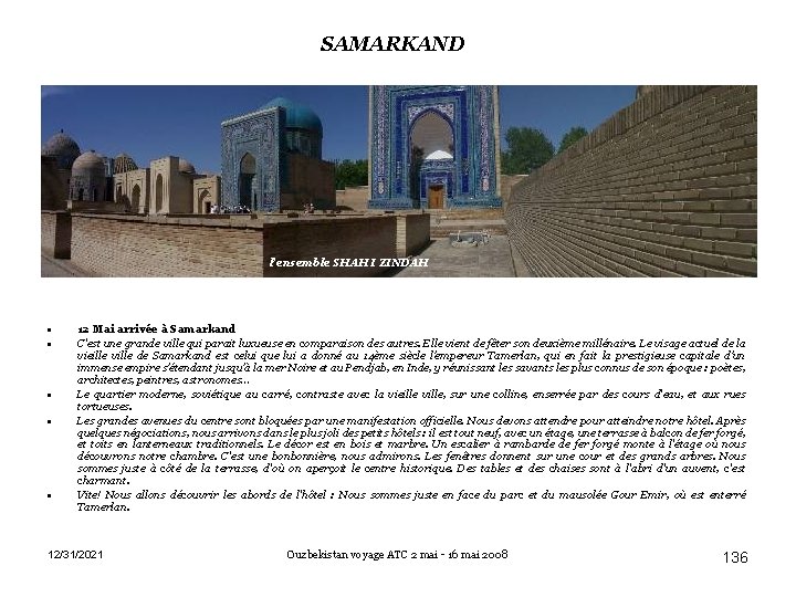 SAMARKAND l’ensemble SHAH I ZINDAH • • • 12 Mai arrivée à Samarkand C'est