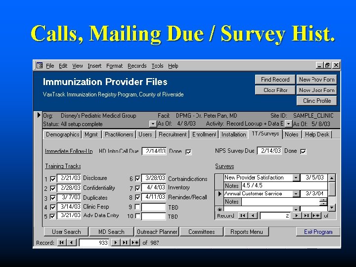 Calls, Mailing Due / Survey Hist. 