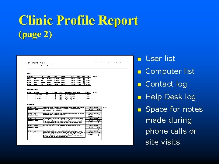 Clinic Profile Report (page 2) n User list n Computer list n Contact log