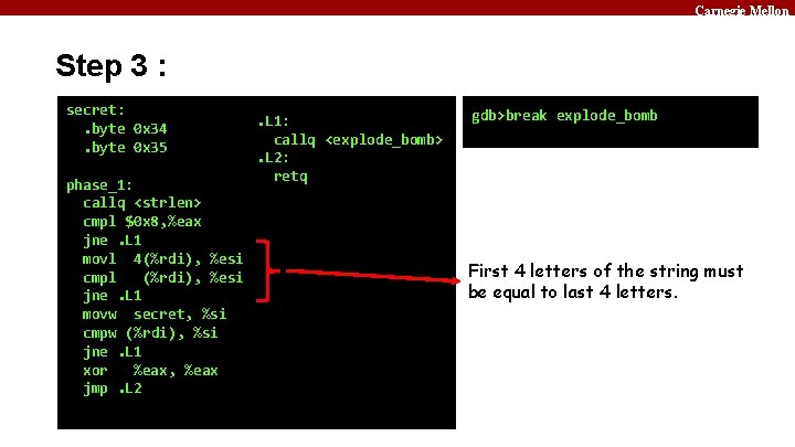 Carnegie Mellon Step 3 : secret: . byte 0 x 34. byte 0 x