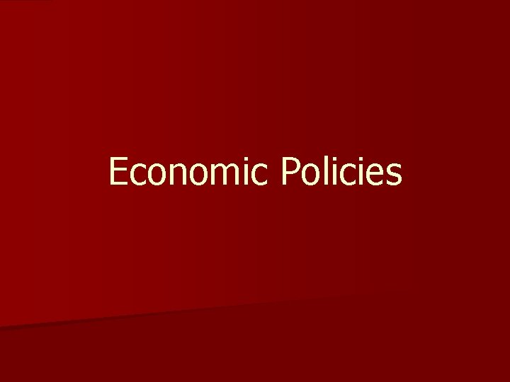 Economic Policies 