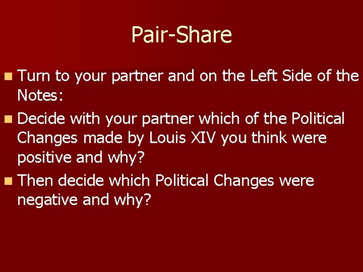 Pair-Share n Turn to your partner and on the Left Side of the Notes:
