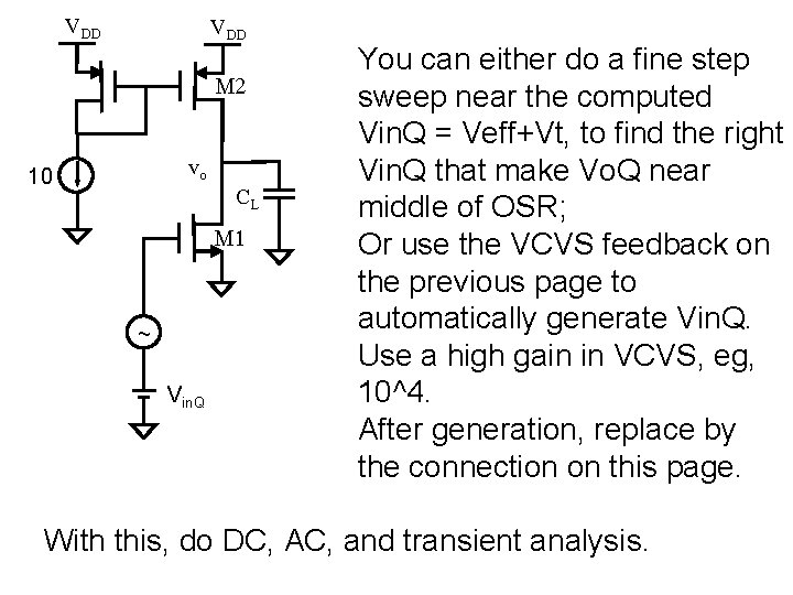 VDD M 2 vo 10 CL M 1 ~ Vin. Q You can either