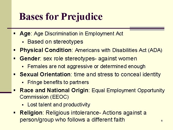 Bases for Prejudice § Age: Age Discrimination in Employment Act Based on stereotypes §