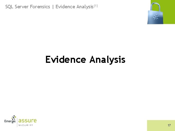 SQL Server Forensics | Evidence Analysis(1) Evidence Analysis 17 