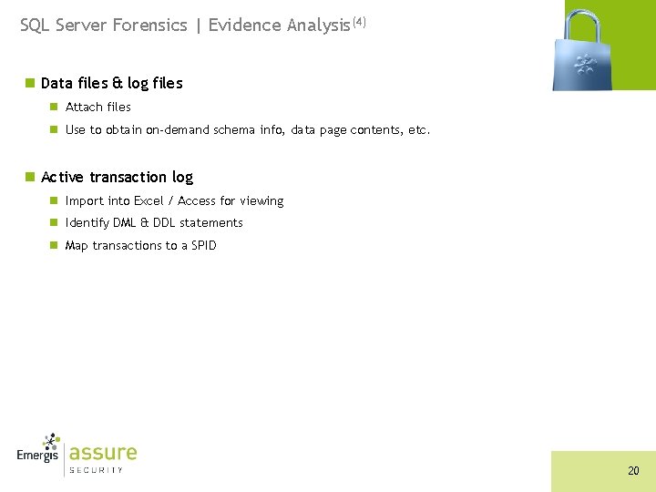 SQL Server Forensics | Evidence Analysis(4) n Data files & log files n Attach