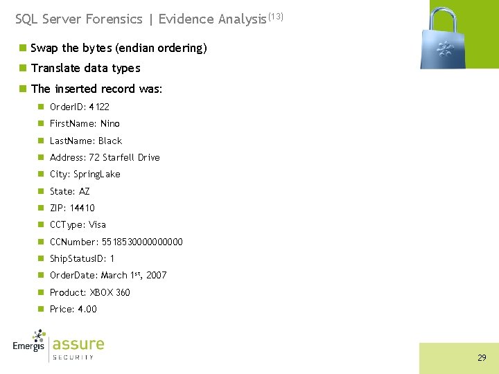 SQL Server Forensics | Evidence Analysis(13) n Swap the bytes (endian ordering) n Translate