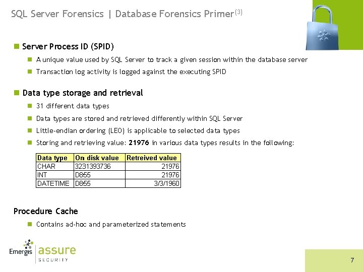 SQL Server Forensics | Database Forensics Primer(3) n Server Process ID (SPID) n A