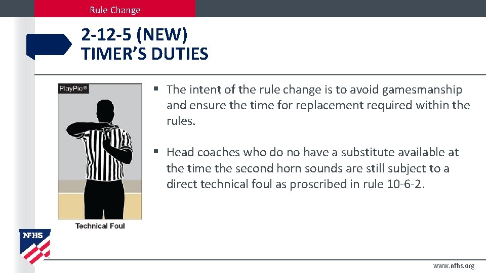 Rule Change 2 -12 -5 (NEW) TIMER’S DUTIES § The intent of the rule