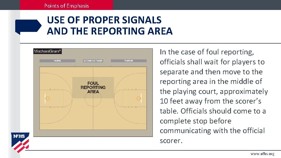 Points of Emphasis USE OF PROPER SIGNALS AND THE REPORTING AREA In the case