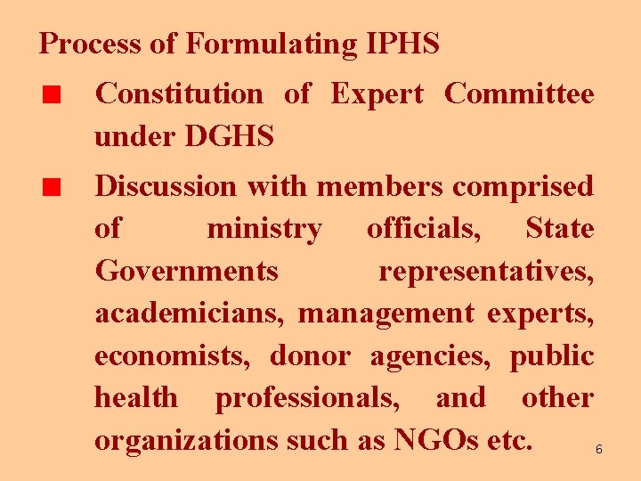Process of Formulating IPHS Constitution of Expert Committee under DGHS Discussion with members comprised