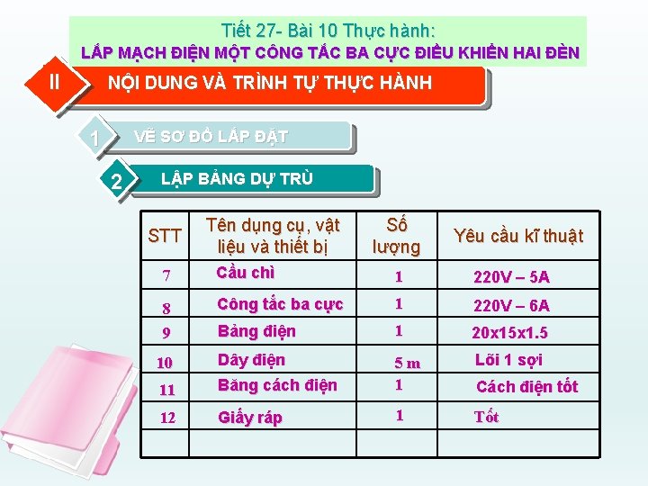 Tiết 27 - Bài 10 Thực hành: LẮP MẠCH ĐIỆN MỘT CÔNG TẮC BA