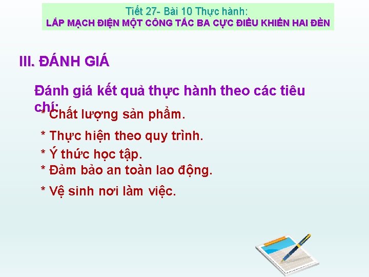 Tiết 27 - Bài 10 Thực hành: LẮP MẠCH ĐIỆN MỘT CÔNG TẮC BA