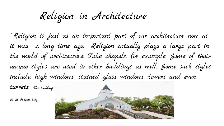 Religion in Architecture `Religion is just as an important part of our architecture now