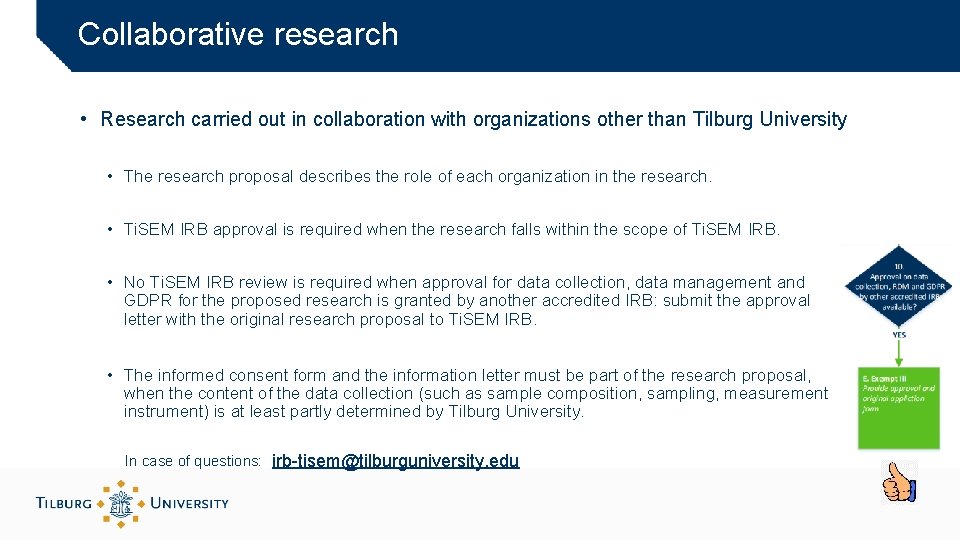 Collaborative research • Research carried out in collaboration with organizations other than Tilburg University