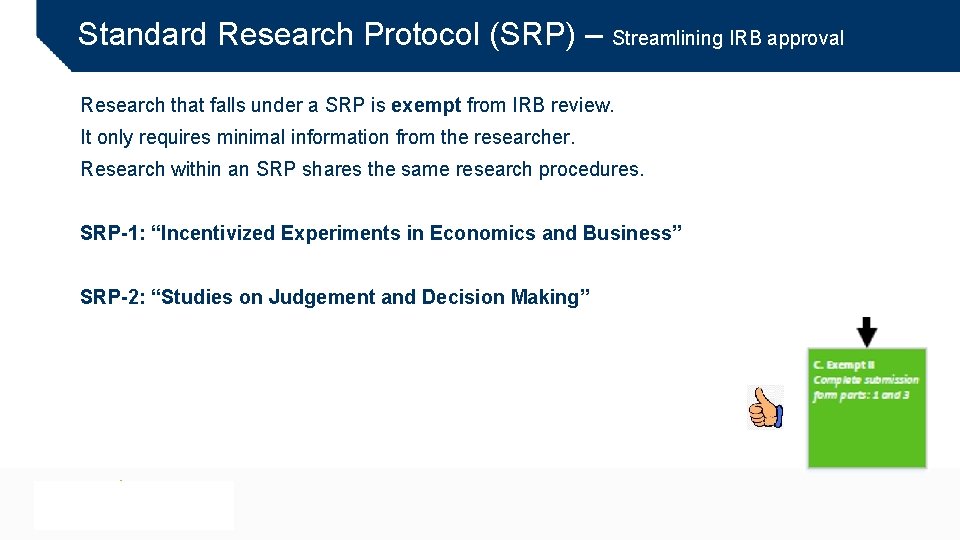 Standard Research Protocol (SRP) – Streamlining IRB approval Research that falls under a SRP