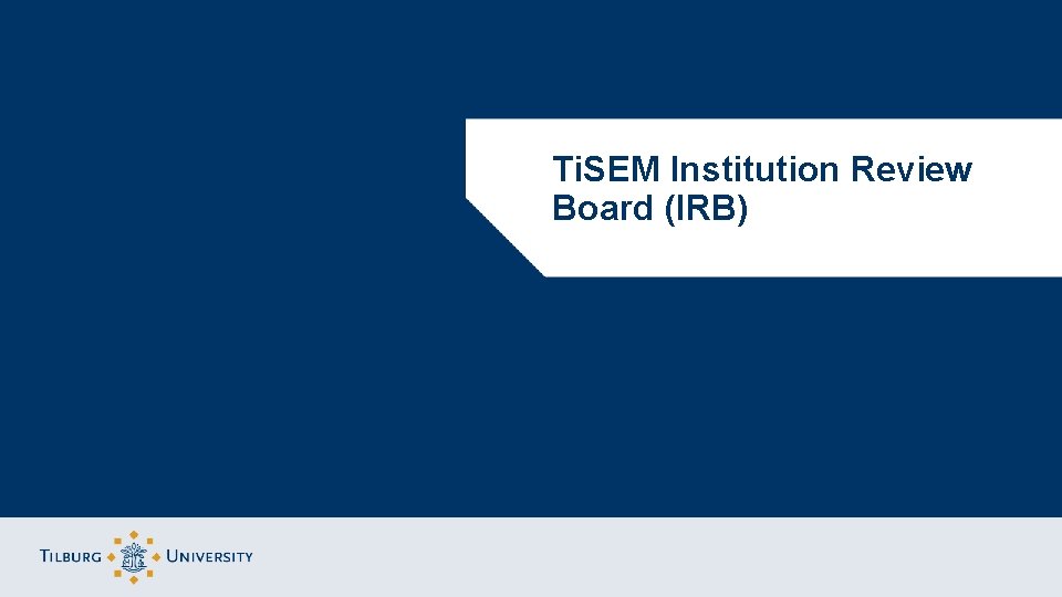 Ti. SEM Institution Review Board (IRB) 