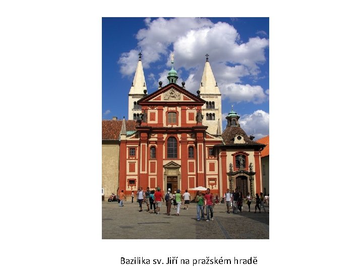 Bazilika sv. Jiří na pražském hradě 
