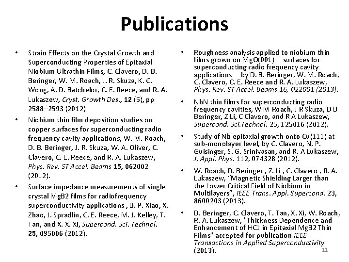 Publications • • • Strain Effects on the Crystal Growth and Superconducting Properties of
