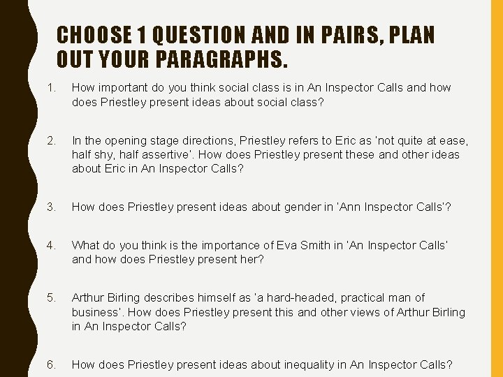 CHOOSE 1 QUESTION AND IN PAIRS, PLAN OUT YOUR PARAGRAPHS. 1. How important do