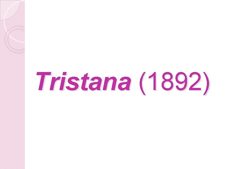 Tristana (1892) 
