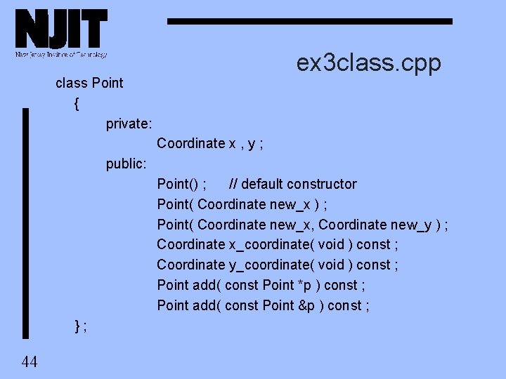 ex 3 class. cpp class Point { private: Coordinate x , y ; public: ex 3 class. cpp class Point { private: Coordinate x , y ; public: