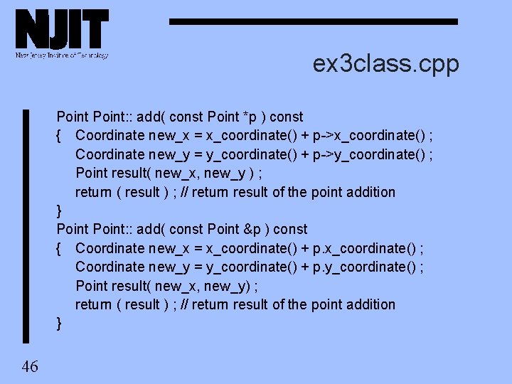 ex 3 class. cpp Point: : add( const Point *p ) const { Coordinate ex 3 class. cpp Point: : add( const Point *p ) const { Coordinate