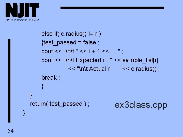 else if( c. radius() != r ) {test_passed = false ; cout << "nt else if( c. radius() != r ) {test_passed = false ; cout << "nt