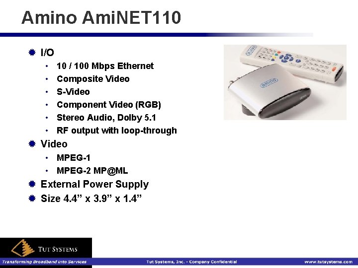 Amino Ami. NET 110 ® I/O • • • 10 / 100 Mbps Ethernet