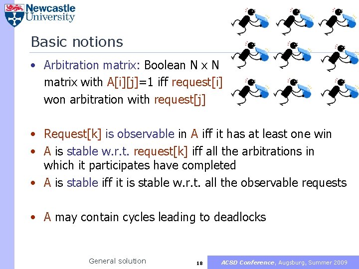 Basic notions • Arbitration matrix: Boolean N x N matrix with A[i][j]=1 iff request[i]