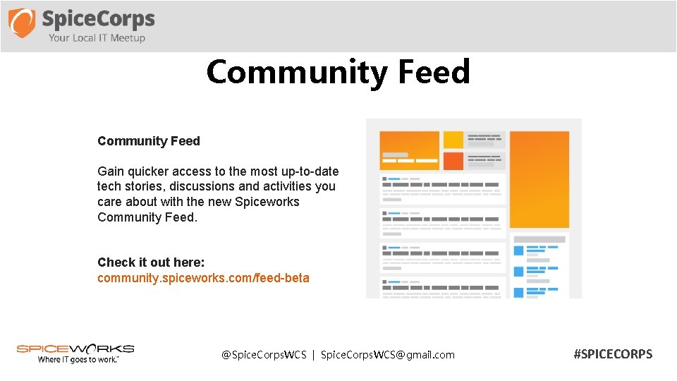 Community Feed Gain quicker access to the most up-to-date tech stories, discussions and activities