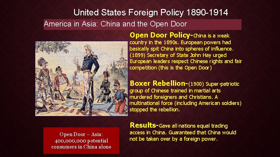 United States Foreign Policy 1890 -1914 America in Asia: China and the Open Door