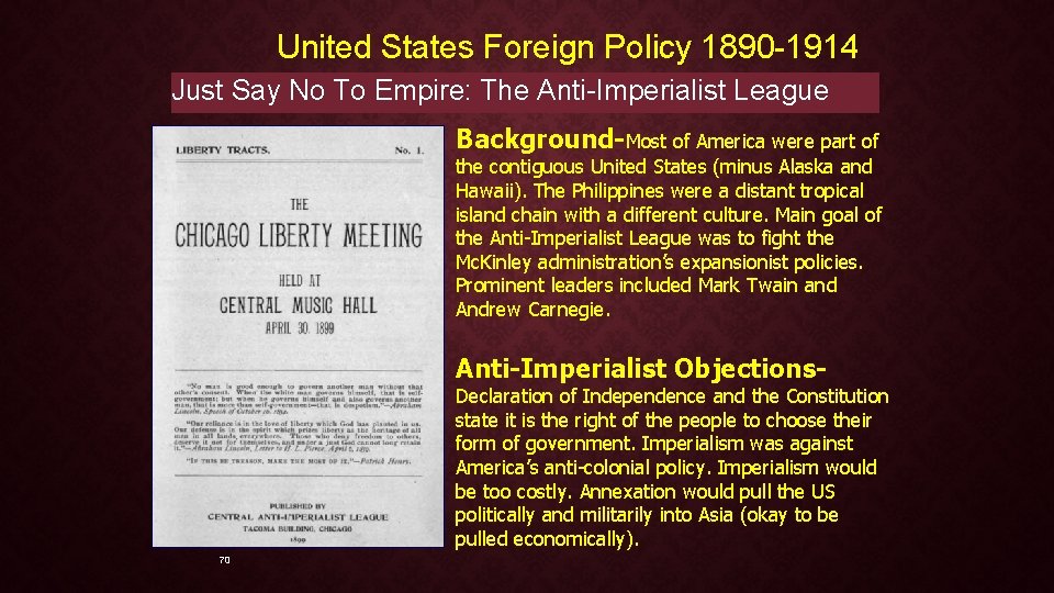 United States Foreign Policy 1890 -1914 Just Say No To Empire: The Anti-Imperialist League