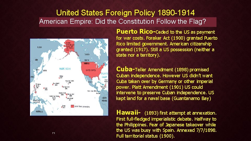 United States Foreign Policy 1890 -1914 American Empire: Did the Constitution Follow the Flag?