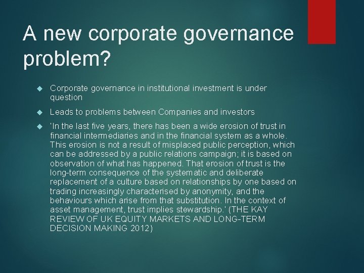 A new corporate governance problem? Corporate governance in institutional investment is under question Leads