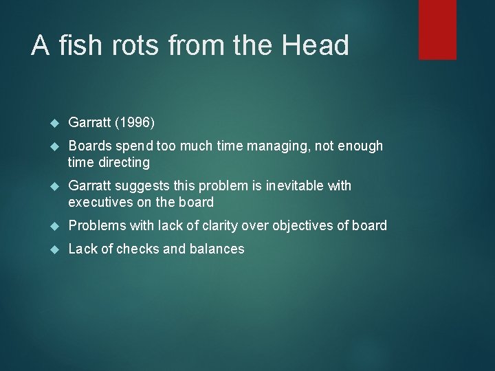 A fish rots from the Head Garratt (1996) Boards spend too much time managing,