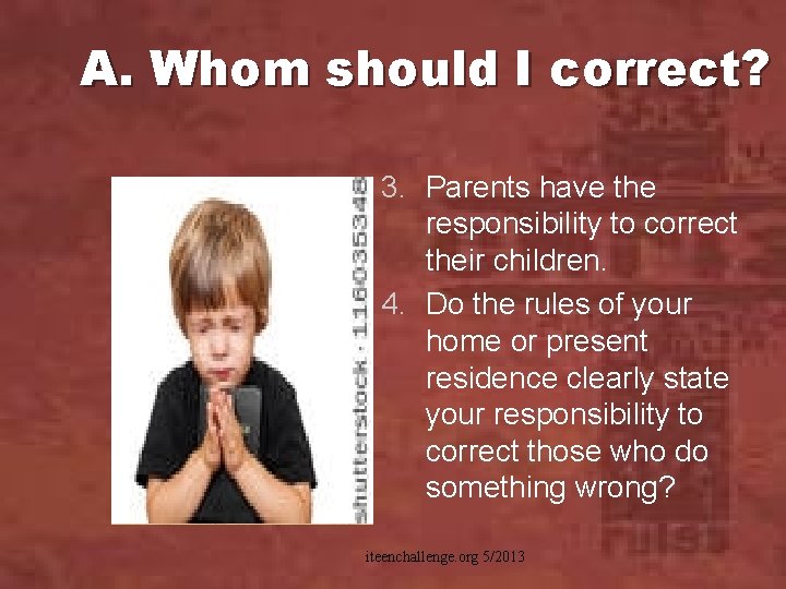 A. Whom should I correct? 3. Parents have the responsibility to correct their children.