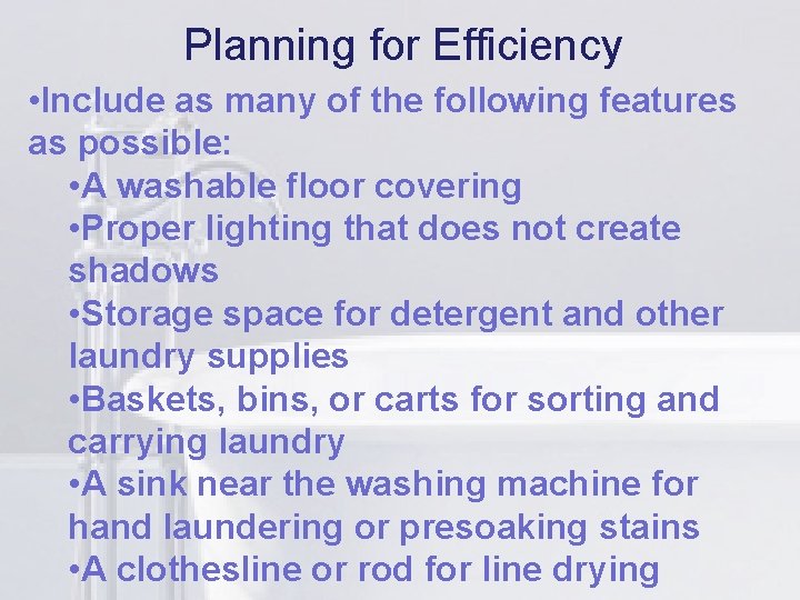 Planning for Efficiency li following features • Include as many of the as possible: