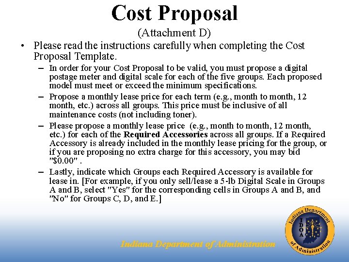 Cost Proposal (Attachment D) • Please read the instructions carefully when completing the Cost