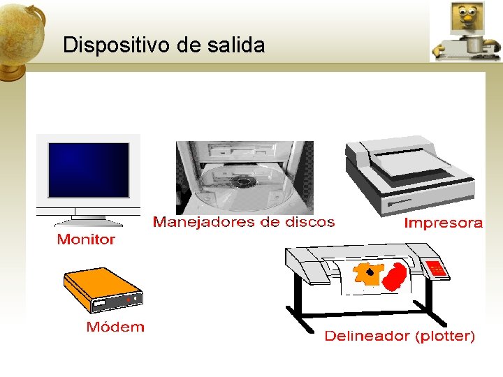 Dispositivo de salida 