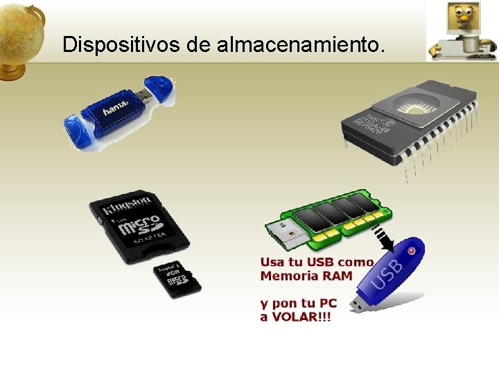 Dispositivos de almacenamiento. 