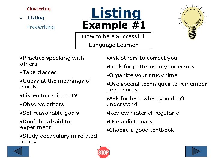 Listing Clustering ü Listing Freewriting Example #1 How to be a Successful Language Learner