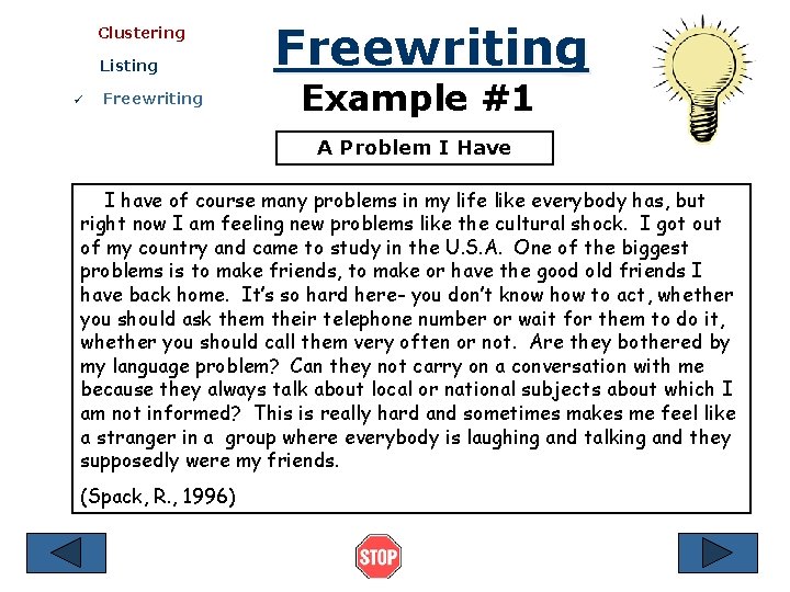 Clustering Listing ü Freewriting Example #1 A Problem I Have I have of course